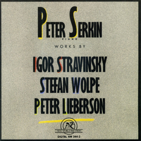 Stravinsky/Wolpe/Lieberson: Piano Works – New World Records