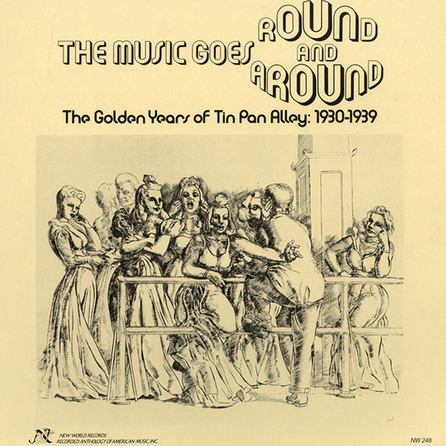 Music Goes Round and Around: The Golden Years of Tin Pan Alley 